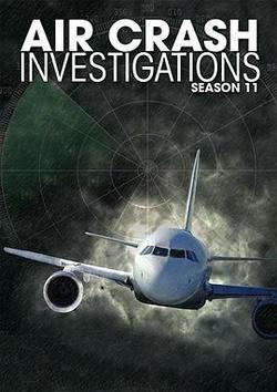 空中浩劫 第十一季(Mayday Season 11)