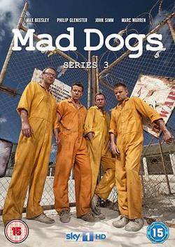 癲狂之旅 第三季(Mad Dogs Season 3)
