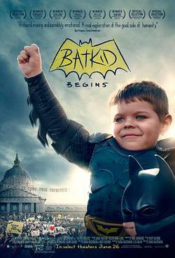 蝙蝠小子崛起：一個被全世界聽到的願望(Batkid Begins: The Wish Heard Around the World)