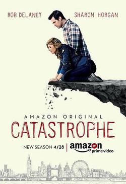 大禍臨頭 第四季(Catastrophe Season 4)