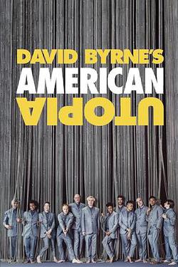 大衛·伯恩的美國烏托邦(David Byrne's American Utopia)