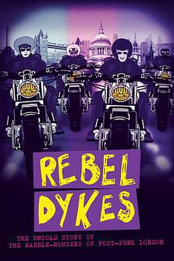 反叛吧女同們(Rebel Dykes)