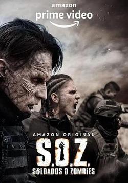 毒梟大戰僵屍 第一季(S.O.Z: Soldados o Zombies Season 1)