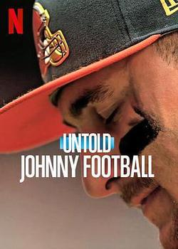 體壇秘史：脫序的天才四分衛(Untold: Johnny Football)