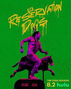保留地之犬 第三季(Reservation Dogs Season 3)