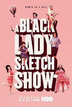 黑人小姐速寫喜劇 第四季(A Black Lady Sketch Show Season 4)
