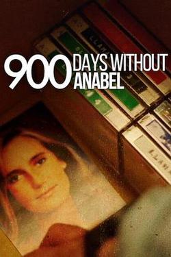 失聯900天：安娜貝尓綁架案(900 Days Without Anabel)