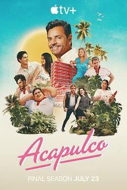 阿卡普高 第四季(Acapulco Season 4)