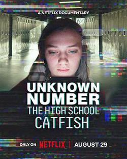 陌生號碼：高中短信詐騙疑雲(Unknown Number: The High School Catfish)