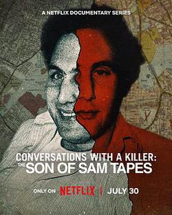 對話殺人魔:山姆之子訪談錄(Conversations with a Killer: The Son of Sam Tapes)